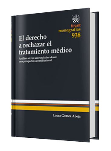 EL DERECHO A RECHAZAR EL TRATAMIENTO MÉ..